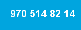 970 514 82 14 970 514 82 14